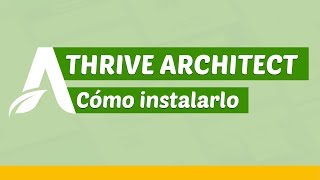 Cómo instalar Thrive Architect en WordPress