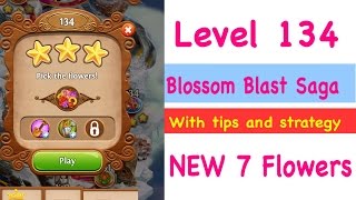 Blossom Blast Saga Level 134 NEW More flowers Tips and Strategy Walkthrough