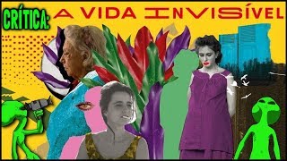 A VIDA INVISÍVEL (2019) - Crítica