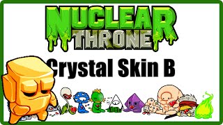Skin B Crystal | Nuclear Throne - Español
