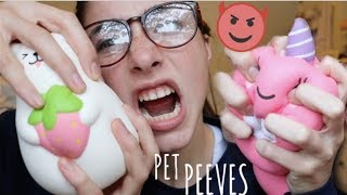 SQUISHY PET PEEVES!!! try to watch the whole video