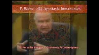 P. Alfredo Sáenz - La Apostasía Inmanente