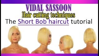 Vidal Sasoon hair cutting techniques - The short bob haircut tutorial
