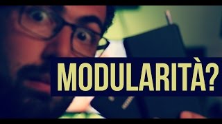 Modularità: è davvero utile su smartphone? #parliamone | HDblog