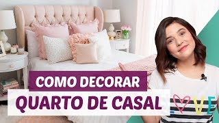 COMO DECORAR QUARTO DE CASAL | #DicaDaPâ