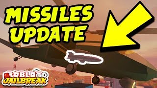 Roblox Jailbreak MISSILES UPDATE CONFIRMED! (NEW Military Helicopter Missiles)
