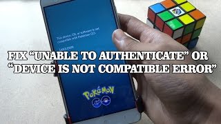 Pokemon Go Fix for Rooted users to Bypass Login error ! This device OS or Software is not compatible