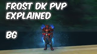 Frost DK PvP Explained - 7.3.5 Frost Death Knight PvP - WoW Legion