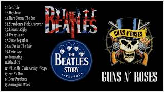 The Beatles, Guns N Roses Greatest Hits Full Album Update 2019 - Best Classic Rock Songs Collection