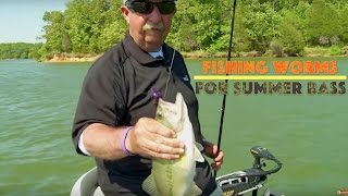 Fishing a Big 10-Inch Worm for Summer Bass