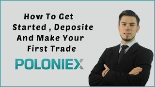 Poloniex Trading Tutorial - How To Get Started And Make Your First Trade