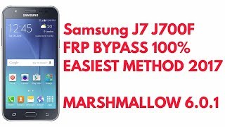 Samsung J7 2016 J700F FRP Bypass Easiest Method 2017