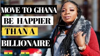 How To Live in Ghana and Be Happier Than a Billionaire