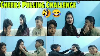 Cheeks Pulling Challenge|| Requested Video||