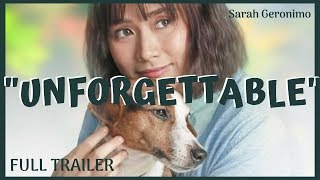 The “UNFORGETTABLE” FULL TRAILER 2019: SARAH GERONIMO