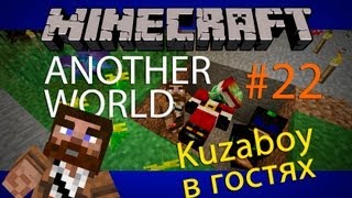 Minecraft Another World #22 Kuzaboy в гостях