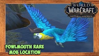 World of Warcraft Battle For Azeroth Fowlmouth Rare Mob Location