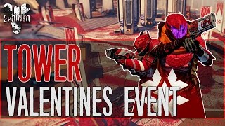 Destiny: Valentines Day Event - Tower and Loot Preview - "Crimson Days Event" Destiny Gameplay