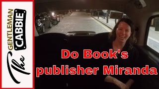 Book publisher Miranda & taxi driver The Gentleman Cabbie discuss how she started her own business