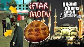 GTA SAN ANDREAS RAMAZAN VE İFTAR MODU - ORUÇ AÇTIK !