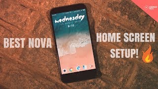 Best Nova Launcher Home Screen Setup! 2018
