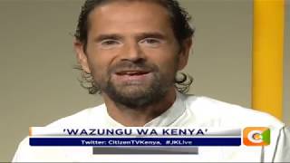 JKL | Wazungu wa Kenya [Part 1] #JKLive