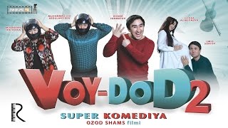 Voy-dod 2 (o'zbek film) | Вой-дод 2 (узбекфильм)