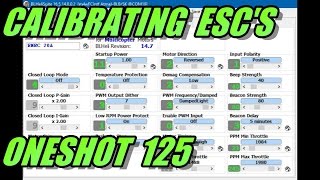 Calibrating Oneshot 125 ESCs
