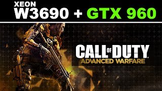 Call of Duty®: Advanced Warfare : Intel Xeon W3690 + GTX 960