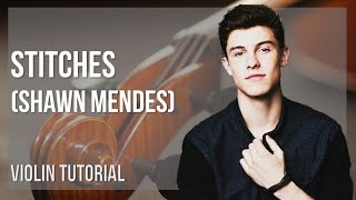 How to play Stitches by Shawn Mendes on Violin (Tutorial)
