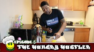 THE HUNGRY HUSTLER EPISODE 5 THE UNCLE NEAREST EDITION