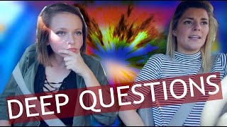 DEEP QUESTIONS (w/ Grace Helbig)