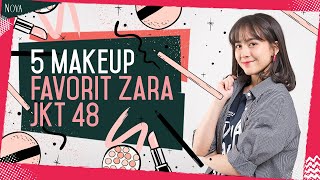 5 Makeup Favorit Zara JKT 48