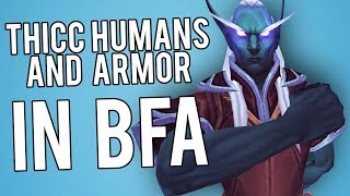 New Armor And Human Models For BFA Alpha - WoW Legion 7.3.5