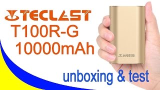 Повербанк Teclast T100R-G 10000mAh, распаковка, обзор и тестирование