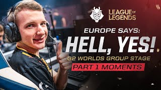 Europe says: "Hell, YES!" | G2 Worlds 2019 Groups Part 1 Moments