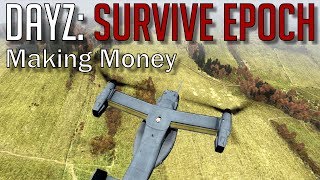 DayZ: Survive Epoch #4 - Making Money