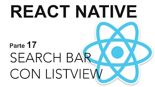 React Native - Parte 17: Search Bar en ListView