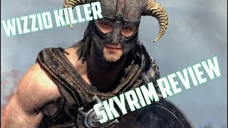 Skyrim Свежий обзор от Wizzio Killer