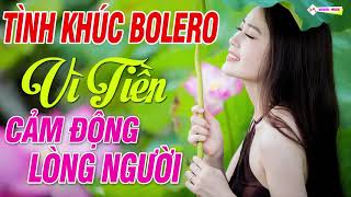 Tổng Hợp 88 Bài Bolero Vì Tiền ... Cảm Động Lòng Người - Nghe Đứt Từng Đoạn Ruột Cực Xót Xa