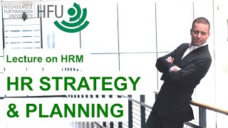 Human Resource Management Lecture Part 02 - HR Strategy and Planning