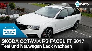 Skoda Octavia RS Facelift 2017 Test| Neuwagen wachsen versiegeln|Dodo Juice Supernatural Hybrid Nano