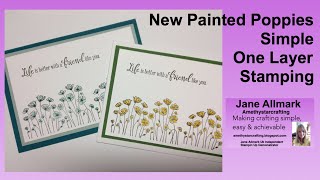Stampin' Up! New Painted Poppies Simple One Layer Stamping