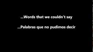 Words That We Couldn't Say (With Lyrics)(Sub. Español)
