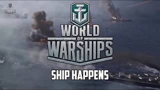 World of Warships - Ship Happens
