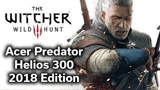 The Witcher III - Acer Predator Helios 300 - i7-8750H - GTX 1060 6GB