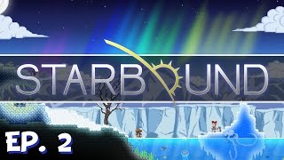 Starbound - Ep. 2 - Journey to Center of the Earth! - Multiplayer - Winter Update - Stable