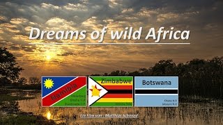 Dreams of wild Africa   - Namibia, Botswana & Viktoria Fälle 2015