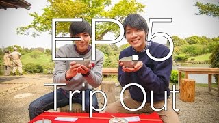 Trip Out in Kumamoto DAY4 EP.5