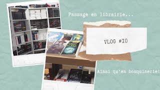 VLOG # 10 | Passage à la librairie et à la bouquinerie !